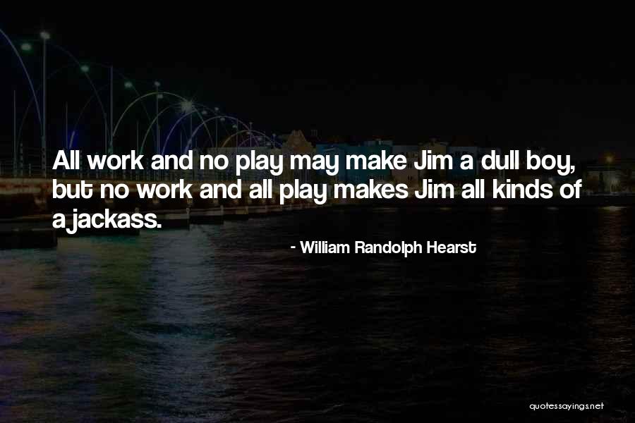 Biosense Quotes By William Randolph Hearst Biosense Quotes By William Randolph Hearst