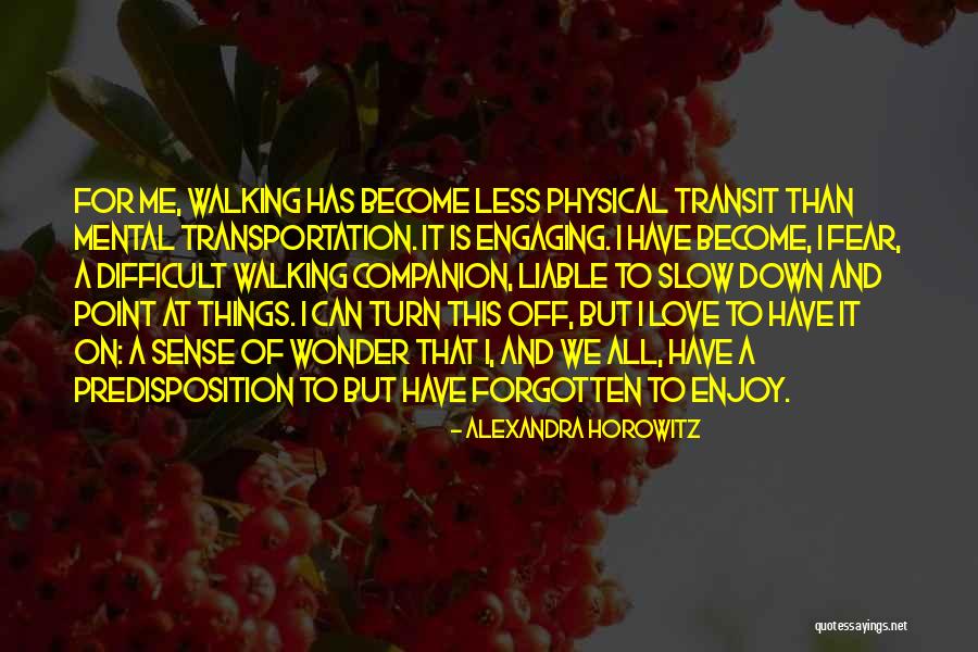 Biosfera Del Quotes By Alexandra Horowitz Biosfera Del Quotes By Alexandra Horowitz