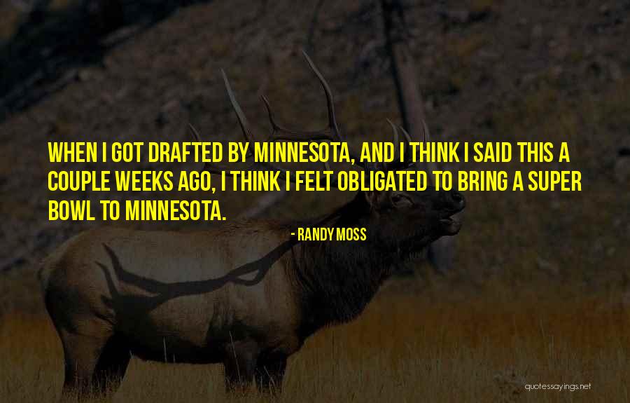 Biospecimen Science Quotes By Randy Moss Biospecimen Science Quotes By Randy Moss