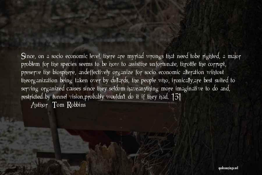 Biosphere 2 Quotes By Tom Robbins