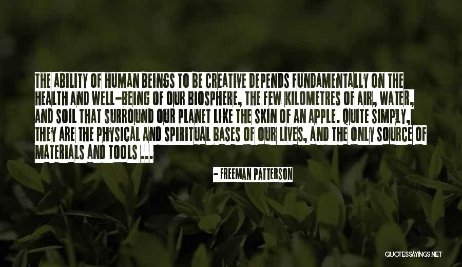 Biosphere Quotes By Freeman Patterson Biosphere Quotes By Freeman Patterson
