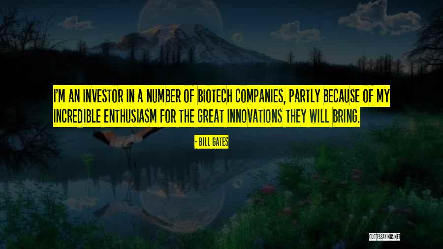 Biotech Best Quotes By Bill Gates Biotech Best Quotes By Bill Gates