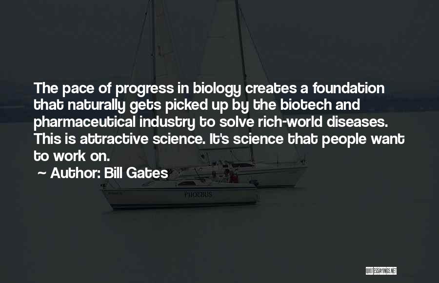 Biotech Quotes By Bill Gates