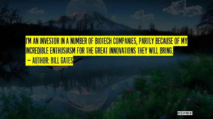 Biotech Quotes By Bill Gates