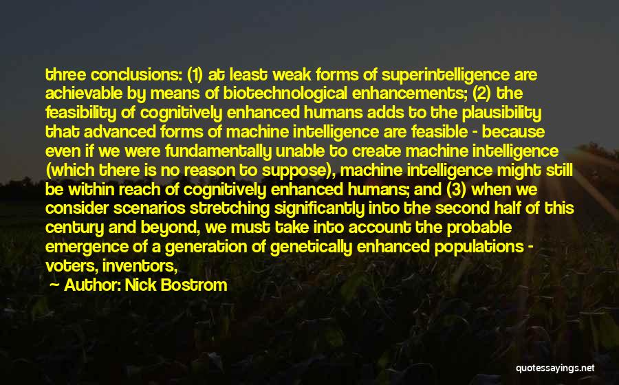 Biotechnological Quotes By Nick Bostrom