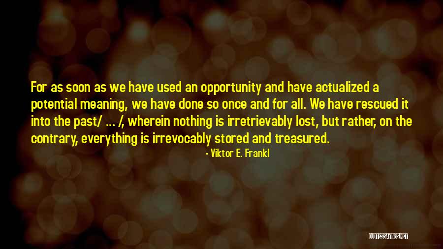 Biotechnologists In Action Quotes By Viktor E. Frankl Biotechnologists In Action Quotes By Viktor E. Frankl