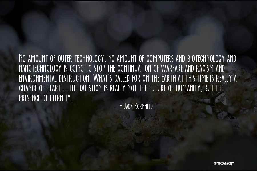 Biotechnology Quotes By Jack Kornfield