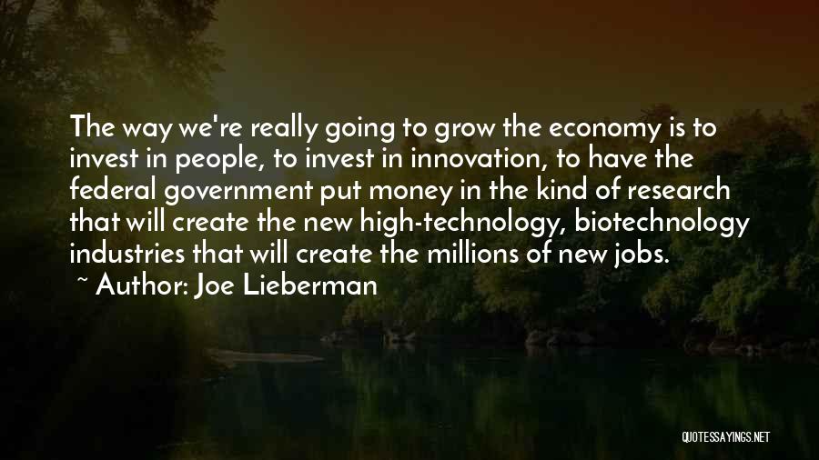 Biotechnology Quotes By Joe Lieberman