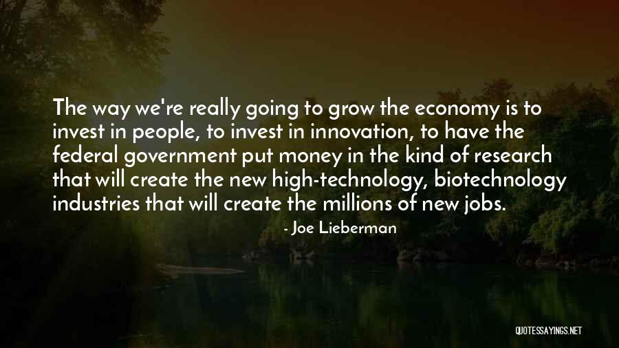 Biotechnology Quotes By Joe Lieberman