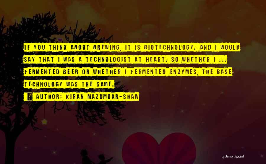 Biotechnology Quotes By Kiran Mazumdar-Shaw