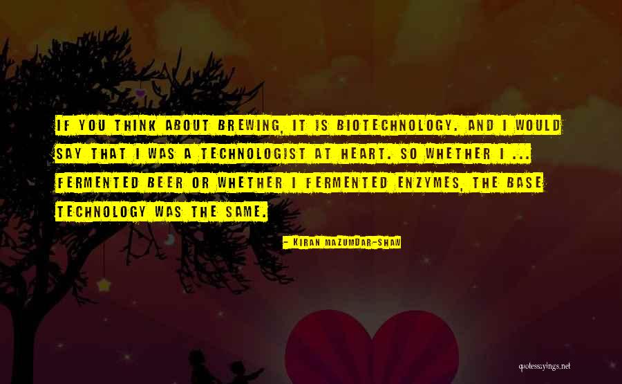 Biotechnology Quotes By Kiran Mazumdar-Shaw