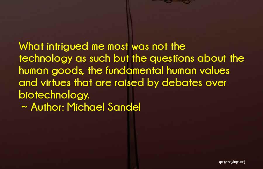 Biotechnology Quotes By Michael Sandel