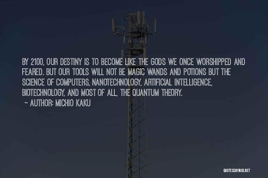 Biotechnology Quotes By Michio Kaku