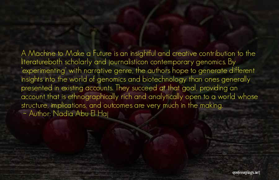 Biotechnology Quotes By Nadia Abu El Haj