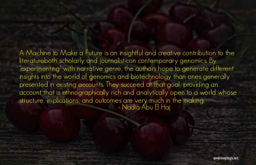 Biotechnology Quotes By Nadia Abu El Haj