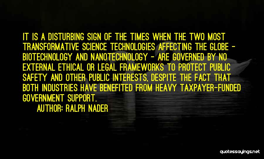 Biotechnology Quotes By Ralph Nader