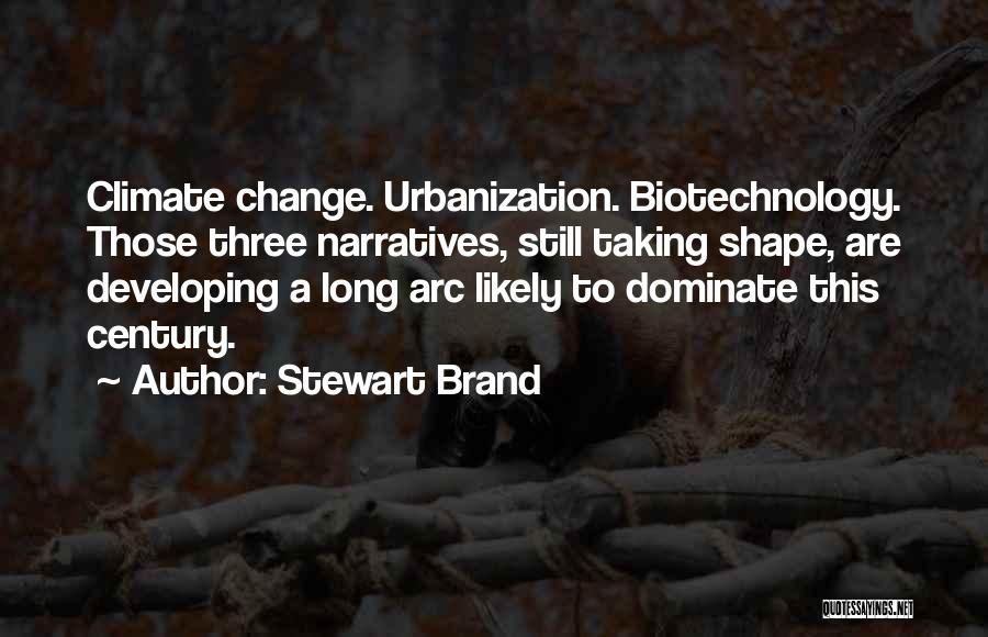 Biotechnology Quotes By Stewart Brand