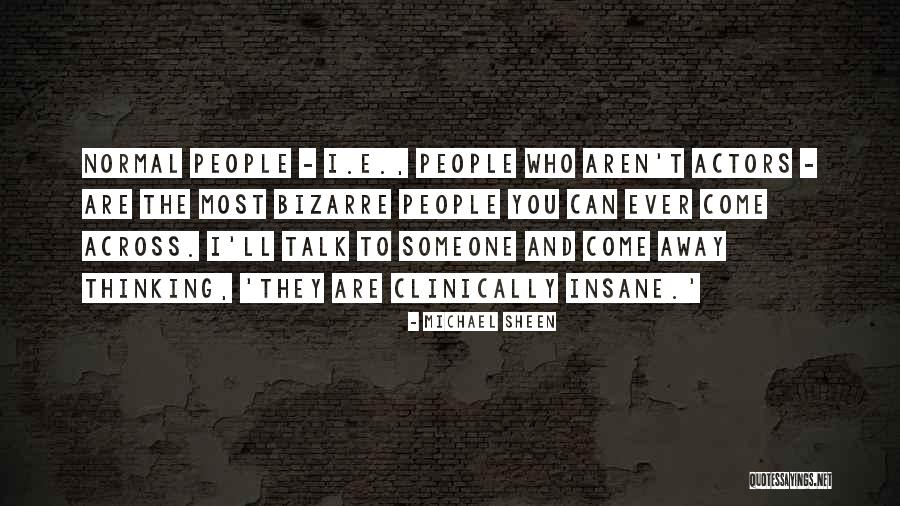 Bioterrorist Quotes By Michael Sheen Bioterrorist Quotes By Michael Sheen