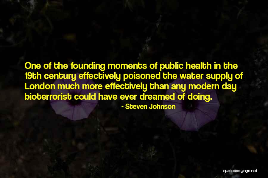 Bioterrorist Quotes By Steven Johnson Bioterrorist Quotes By Steven Johnson