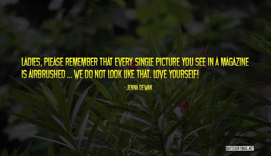 Biotto Cosmetics Quotes By Jenna Dewan Biotto Cosmetics Quotes By Jenna Dewan