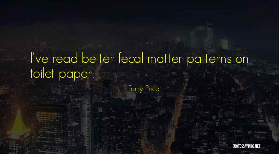 Bioweapon Virus Quotes By Terry Price Bioweapon Virus Quotes By Terry Price