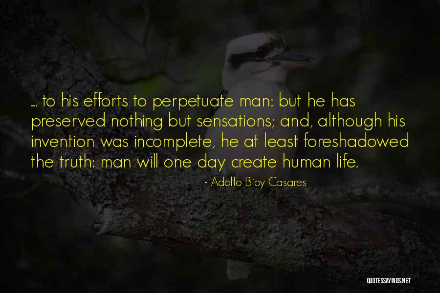 Bioy Quotes By Adolfo Bioy Casares Bioy Quotes By Adolfo Bioy Casares