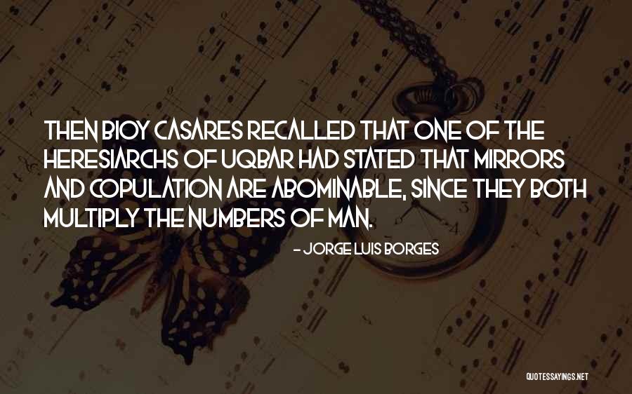 Bioy Quotes By Jorge Luis Borges Bioy Quotes By Jorge Luis Borges