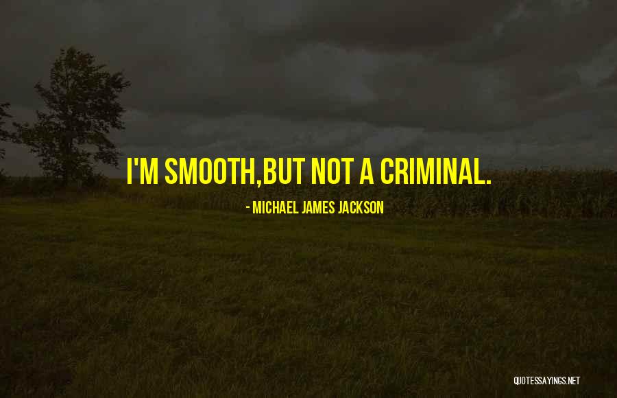Bioy Quotes By Michael James Jackson Bioy Quotes By Michael James Jackson
