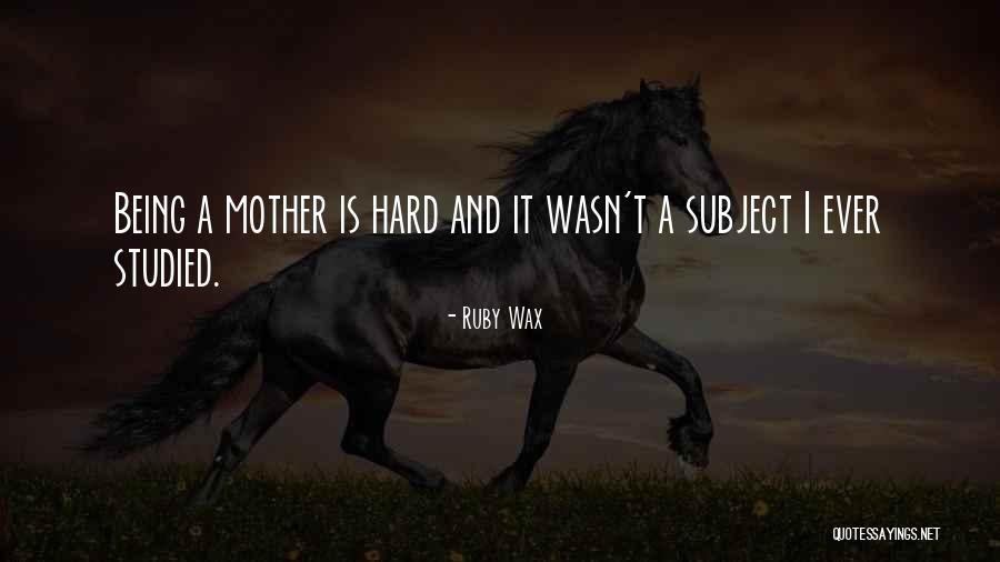 Bioy Quotes By Ruby Wax Bioy Quotes By Ruby Wax