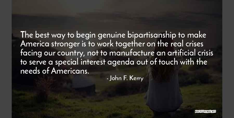 Bipartisanship Quotes By John F. Kerry