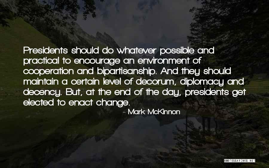 Bipartisanship Quotes By Mark McKinnon