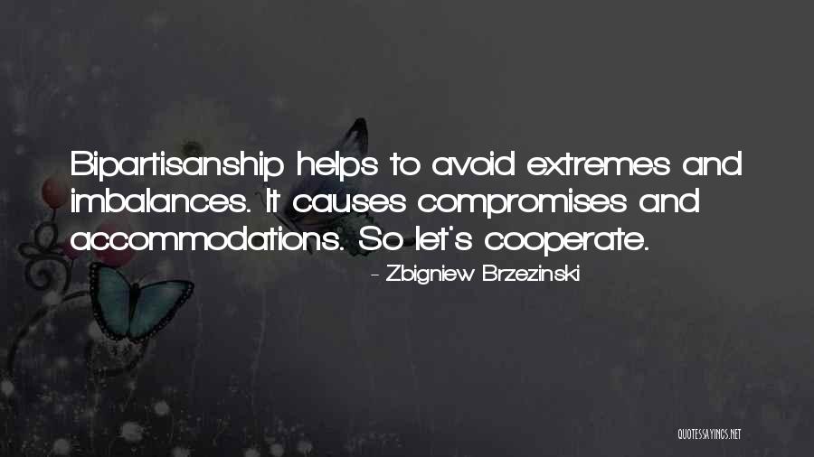 Bipartisanship Quotes By Zbigniew Brzezinski