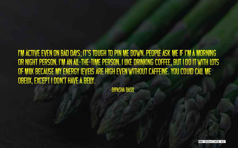 Bipasha Basu Quotes 1548825 Bipasha Basu Quotes 1548825