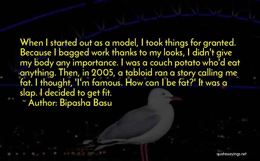 Bipasha Quotes By Bipasha Basu