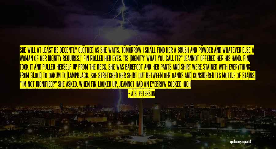 Bipedal Quotes By A.S. Peterson Bipedal Quotes By A.S. Peterson