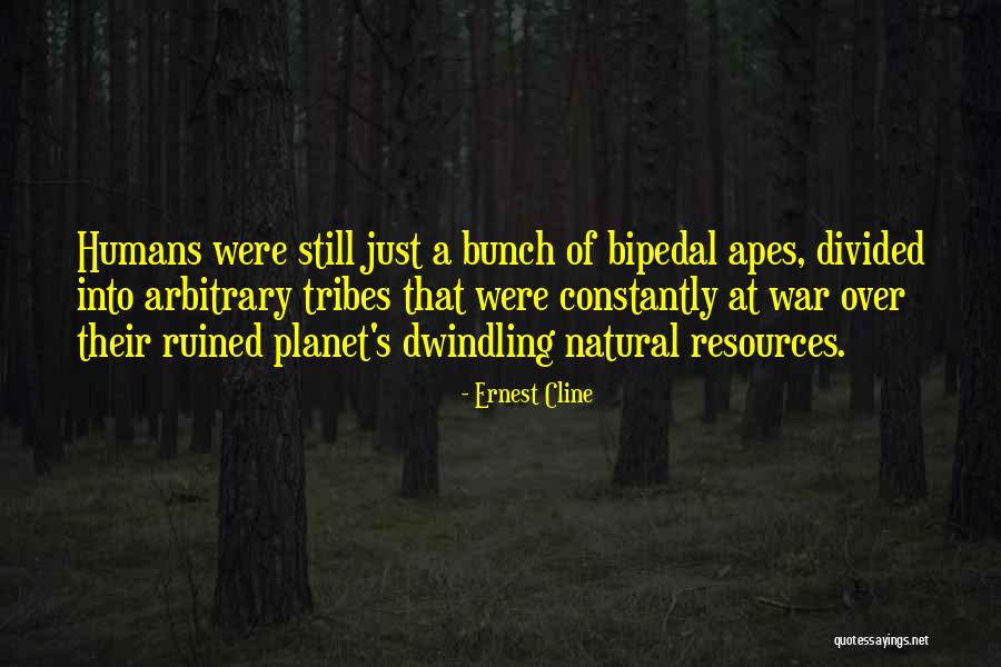 Bipedal Quotes By Ernest Cline Bipedal Quotes By Ernest Cline