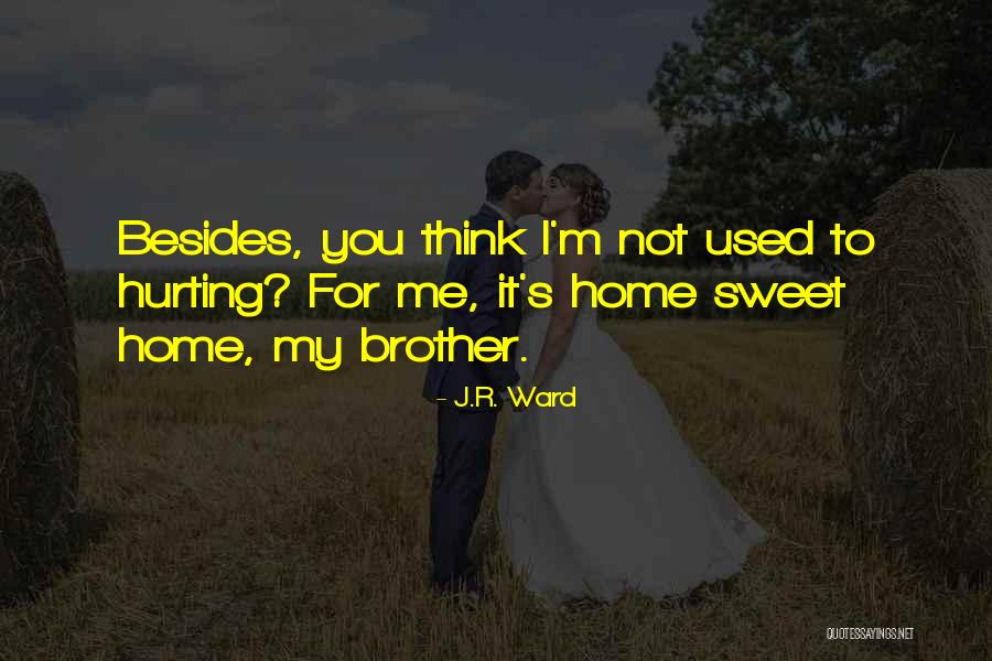 Bipedality In Humans Quotes By J.R. Ward Bipedality In Humans Quotes By J.R. Ward