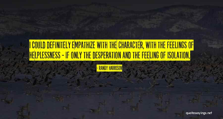 Biplanonde Quotes By Randy Harrison Biplanonde Quotes By Randy Harrison