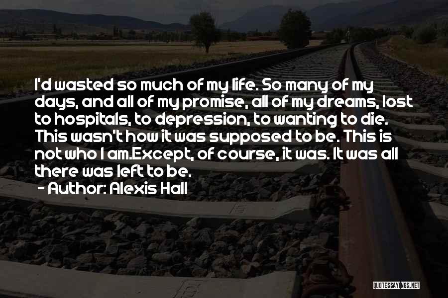 Bipolar Depression Quotes By Alexis Hall