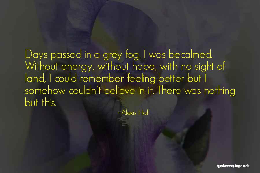 Bipolar Depression Quotes By Alexis Hall Bipolar Depression Quotes By Alexis Hall