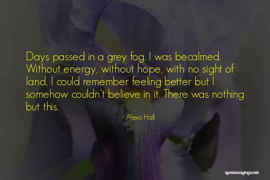 Bipolar Depression Quotes By Alexis Hall