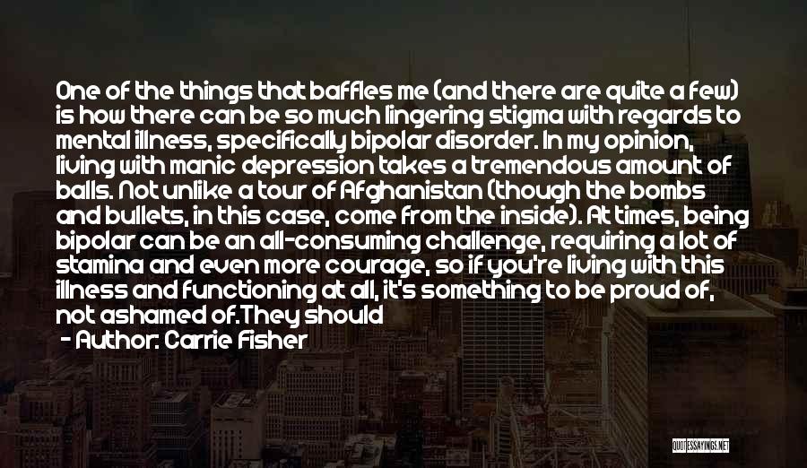 Bipolar Depression Quotes By Carrie Fisher