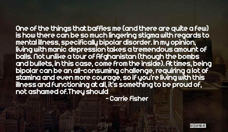 Bipolar Depression Quotes By Carrie Fisher