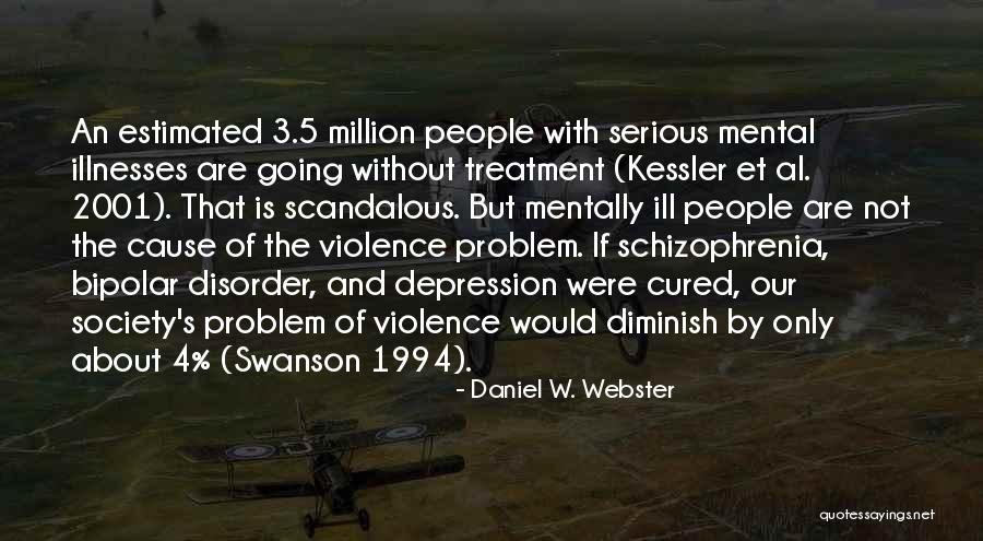 Bipolar Depression Quotes By Daniel W. Webster