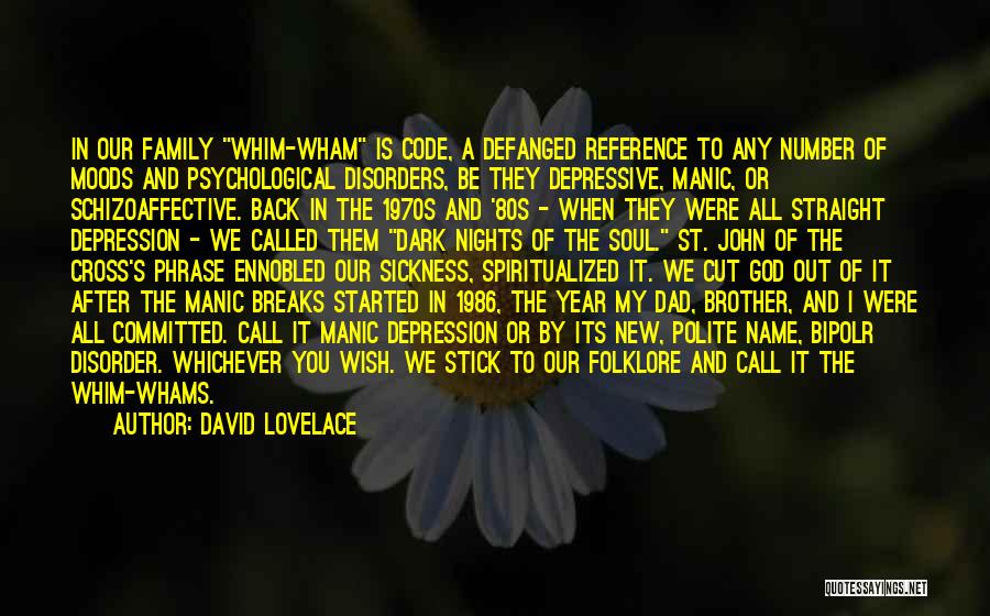 Bipolar Depression Quotes By David Lovelace