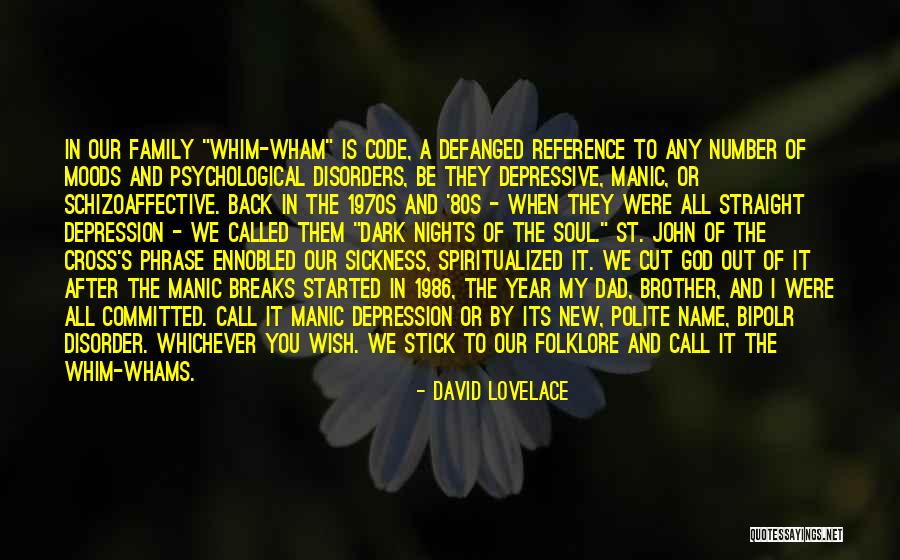 Bipolar Depression Quotes By David Lovelace Bipolar Depression Quotes By David Lovelace