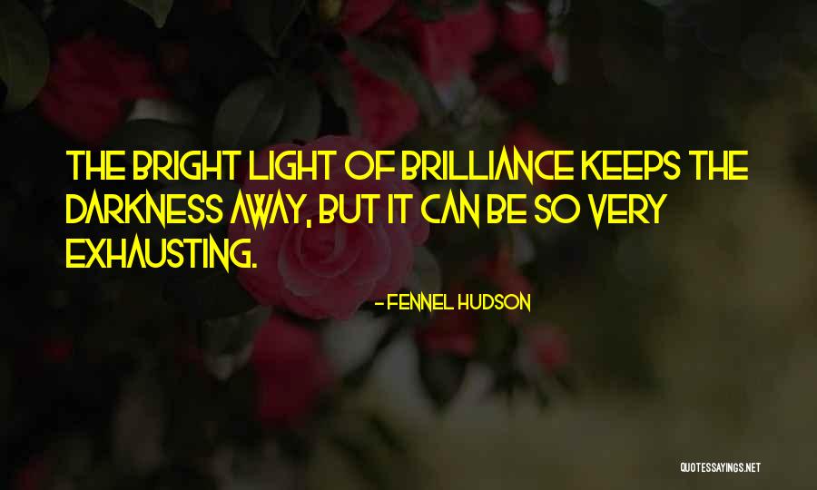 Bipolar Depression Quotes By Fennel Hudson