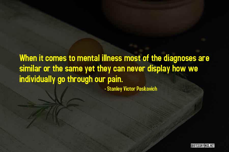 Bipolar Depression Quotes By Stanley Victor Paskavich