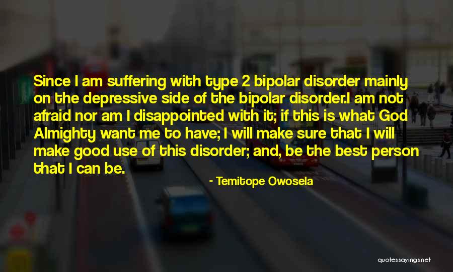 Bipolar Depression Quotes By Temitope Owosela