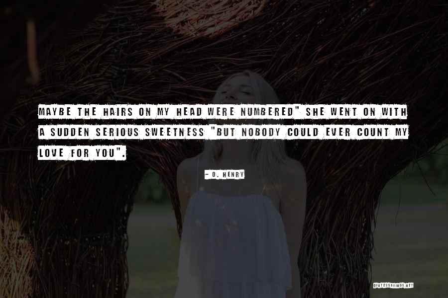 Bipolar Friends Quotes By O. Henry